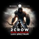 2CROW - David Vs Goliath (Luix Spectrum Remix)