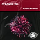 Etronik (BR) - Burning Man