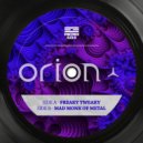 Orion - Freaky Tweaky