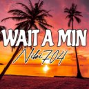 Nibi704 - WAIT A MIN