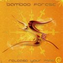 Bamboo Forest - Radio Talk
