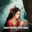 Raj Aryan - Amare Ashibar Kotha Koiya ()