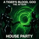 A Tigers Blood & Goo - The Afters (Original Mix)