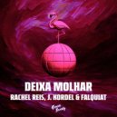 J. Kordel & Falquiat & Rachel Reis - Deixa Molhar (feat. Rachel Reis) (Remix)