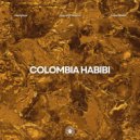 Zapapaya, Yakal Nubis, Papaya Tropical - Colombia Habibi (Extended Mix)