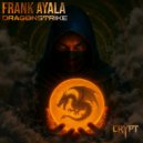 Frank Ayala - Dragonstrike ()