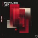 Lil D - Bass Talking ()