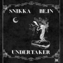 Snikka & be.IN - Undertaker ()