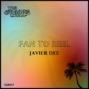 Javier Dee - Fan to Reel ()