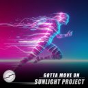 Sunlight Project - Gotta Move On (Extended Mix)