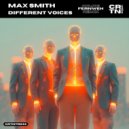 Max Smith - Different Voices (Extended Mix)