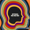Effendi - No No No (Extended Mix)