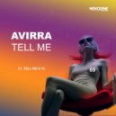 Avirra - Tell Me ()