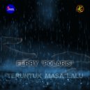 Ferry polaris - Teruntuk masa lalu ()
