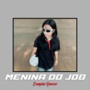 Bangalos Remixer - MENINA DO JOB