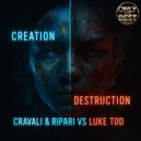 Cravali & Ripari & LUKE TOD - Creation ()