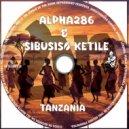 Sibusiso Ketile & Alpha286 - Tanzania ()