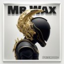 Mr Wax - Prismatic