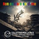 Collettivo per la Pace - Non contare su di me ()