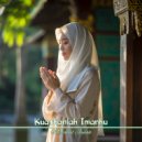 Miftahul Janah - Kuatkanlah Imanku