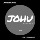 JOSELACRUZ - TIME TO GROOVE ()