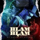 El Shick & Jacool - Blam Blam (feat. Jacool) ()