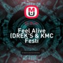 DREK\'S & KMC - Feel Alive (Dj Bum Festival Remix)