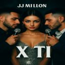 JJMillon - X ti (House Mix)
