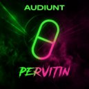 Audiunt - Pervitin (Original)