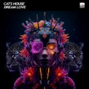 Cats House - Dream Love