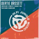 Dertie Bassett - Come On Boy ()