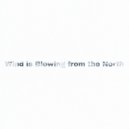 AV999 - Wind is Blowing from the North ()