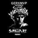 GERXMVP - HERMES (Dj SuNKeePeRZ Remix)