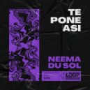 Neema du Sol - Te Pone Asi