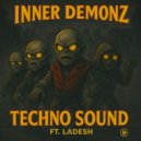 Inner Demonz & LADESH - Techno Sound (feat. LADESH)