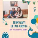 Sr. Vinsenti WP - Bernyanyi Ultah Jurista