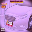 Miss Mahogany & Skyy - Ride (feat. Skyy)