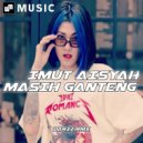 Dariz RMX - Imut Aisyah Masih Ganteng ()