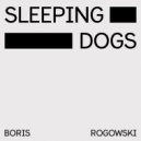 Boris Rogowski - Sleeping Dogs ()