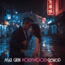 Max Grin & GoroD - Hollywood ()