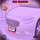 Miss Mahogany & Skyy - Ride (feat. Skyy)