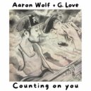Aaron Wolf & G. Love & Special Sauce - Counting On You