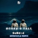 SuNdәd & SURGICALS - Ocean\'s Call (Surgicals Extended Remix)