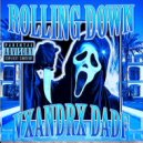 VXANDRX & DADF - ROLLING DOWN ()
