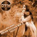 Djs Vibe - Dream Session Mix 2025 ()