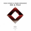 Diego Donati, Frank Hernandez - Sex & Pills (IDOL Club Extended)