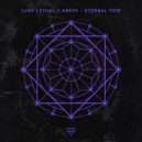 Luke Lethal & ARÉSS - Eternal Void (feat. ARÉSS) ()
