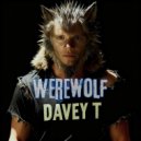 Davey T Hamilton - Werewolf (Halloween Mix)