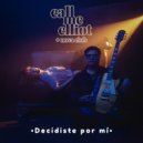 Call me Elliot & Nova Club - Decidiste Por Mí ()