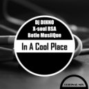 Dj DIHNO & Botle MusiiQue & X-Soul RSA - In A Cool Place ()